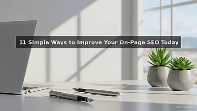11 Simple Ways to Improve Your On-Page SEO Today